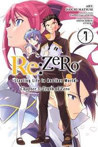 bokomslag re:Zero Starting Life in Another World, Chapter 3: Truth of Zero, Vol. 7 (manga)