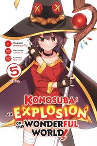 bokomslag Konosuba: An Explosion on This Wonderful World!, Vol. 5 (manga)