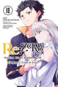 bokomslag re:Zero Starting Life in Another World, Chapter 3: Truth of Zero, Vol. 10 (manga)