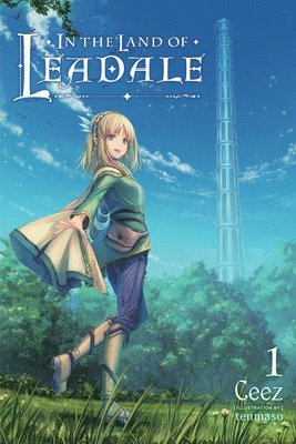 In the Land of Leadale, Vol. 1 (light novel) 1