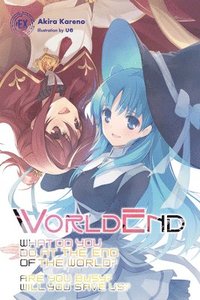 bokomslag WorldEnd: What Do You Do at the End of the World? Are You Busy? Will You Save Us? #EX