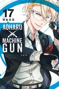 bokomslag Aoharu X Machinegun, Vol. 17