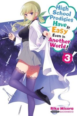 bokomslag High School Prodigies Have It Easy Even in Another World!, Vol. 3 (light novel)