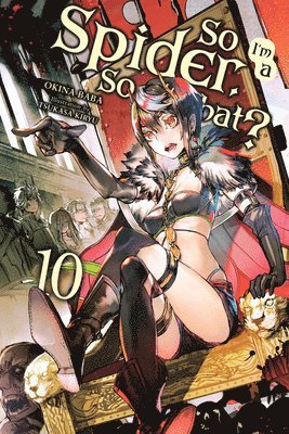 bokomslag So I'm a Spider, So What?, Vol. 10 (light novel)