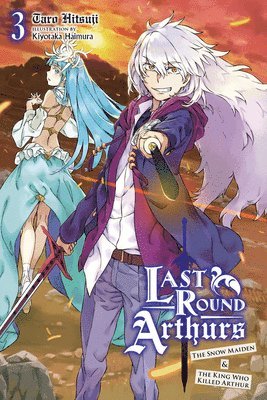 bokomslag Last Round Arthurs, Vol. 3 (light novel)