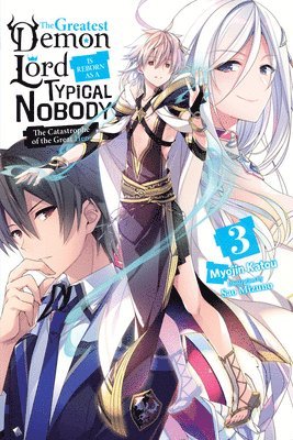 The Greatest Demon Lord Is Reborn as a Typical Nobody, Vol. 3 (light novel) 1