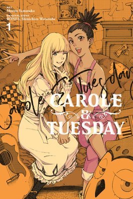 Carole & Tuesday, Vol. 1 1