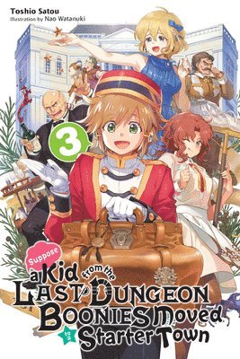 Nao Watanuki, Toshio Satou - Suppose a Kid from the Last Dungeon Boonies Moved to a Starter Town, Vol. 3 (light novel), Häftad