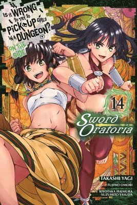 Is It Wrong to Try to Pick Up Girls in a Dungeon? On the Side: Sword Oratoria, Vol. 14 (manga) 1