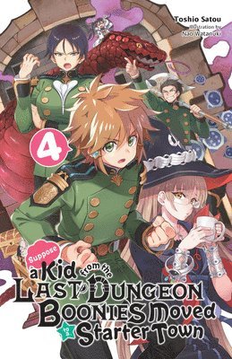 Nao Watanuki, Toshio Satou - Suppose a Kid from the Last Dungeon Boonies Moved to a Starter Town, Vol. 4 (light novel), Häftad