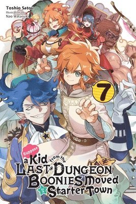 Nao Watanuki, Toshio Satou - Suppose a Kid from the Last Dungeon Boonies Moved to a Starter Town, Vol. 7 (light novel), Häftad