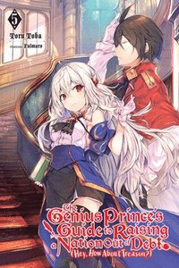 bokomslag The Genius Prince's Guide to Raising a Nation Out of Debt (Hey, How About Treason?), Vol. 5 (light novel)