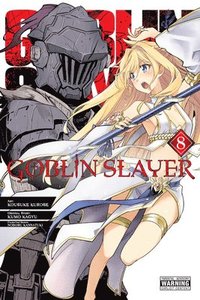 bokomslag Goblin Slayer, Vol. 8 (manga)
