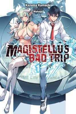 bokomslag Magistellus Bad Trip, Vol. 1 (light novel)