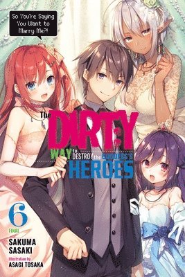 The Dirty Way to Destroy the Goddess's Heroes, Vol. 6 (light novel) 1