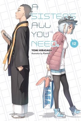 bokomslag A Sister's All You Need., Vol. 12 (light novel)