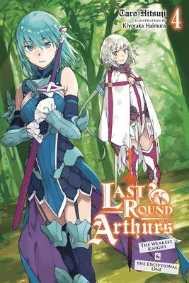 bokomslag Last Round Arthurs, Vol. 4 (light novel)