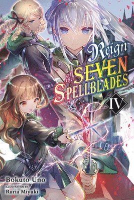 Reign of the Seven Spellblades, Vol. 4 (light novel) 1