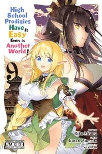 bokomslag High School Prodigies Have It Easy Even in Another World!, Vol. 9