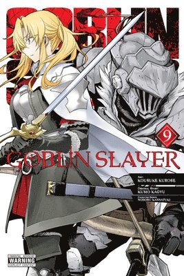 Bianca Pistillo, Kousuke Kurose, Kumo Kagyu, Noboru Kannatuki - Goblin Slayer, Vol. 9 (manga), Häftad