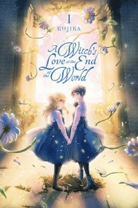 bokomslag A Witch's Love at the End of the World, Vol. 1