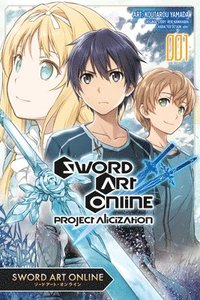 bokomslag Sword Art Online: Project Alicization, Vol. 1 (manga)