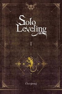 bokomslag Solo Leveling, Vol. 1 (light novel)
