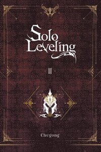 bokomslag Solo Leveling, Vol. 2 (light novel)