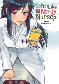 bokomslag Do You Like the Nerdy Nurse?