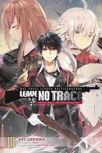 bokomslag May These Leaden Battlegrounds Leave No Trace, Vol. 3 (light novel)