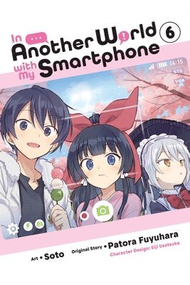 In Another World with My Smartphone, Vol. 6 (manga) 1
