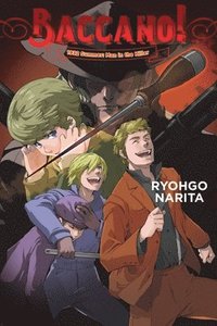 bokomslag Baccano!, Vol. 16 (light novel)