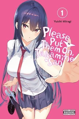 Please Put Them On, Takamine-san, Vol. 1 1