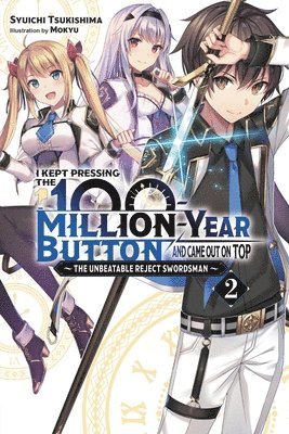 Mokyu Mokyu, Syuichi Tsukishima - I Kept Pressing the 100-Million-Year Button and Came Out on Top, Vol. 2 (light novel), Häftad