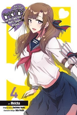 Do You Love Your Mom and Her Two-Hit Multi-Target Attacks?, Vol. 4 (manga) 1