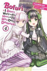 bokomslag Bofuri: I Don't Want to Get Hurt, so I'll Max Out My Defense., Vol. 4 (light novel)