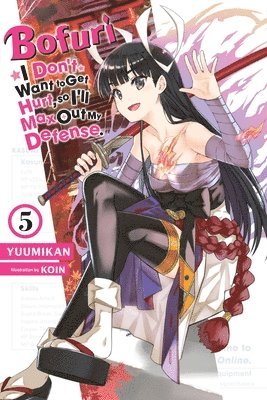Andrew Cunningham, KOIN KOIN, Yuumikan Yuumikan, Yuumikan - Bofuri: I Don't Want to Get Hurt, so I'll Max Out My Defense., Vol. 5 (light novel), Häftad
