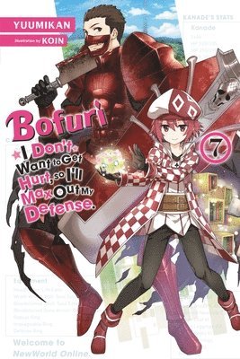 Bofuri: I Don't Want to Get Hurt, so I'll Max Out My Defense., Vol. 7 LN 1