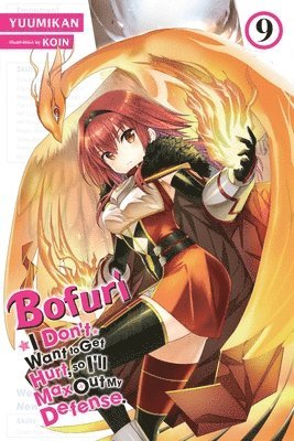 Bofuri: I Don't Want to Get Hurt, so I'll Max Out My Defense., Vol. 9 (light novel) 1