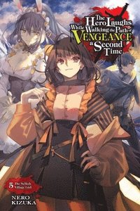 bokomslag The Hero Laughs While Walking the Path of Vengeance a Second Time, Vol. 5 (light novel)
