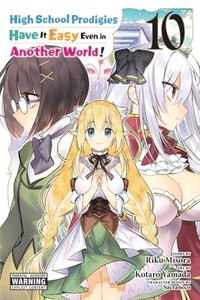 bokomslag High School Prodigies Have It Easy Even in Another World!, Vol. 10 (manga)