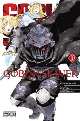 Bianca Pistillo, Kevin Steinbach, Kousuke Kurose, Kumo Kagyu, Noboru Kannatuki - Goblin Slayer, Vol. 10 (manga), Häftad