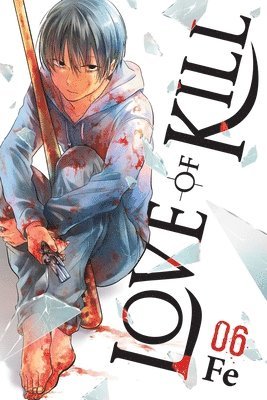 Chiho Christie, Eleanor Summers, Fe - Love of Kill, Vol. 6, Häftad