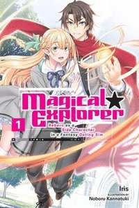 bokomslag Magical Explorer, Vol. 1 (light novel)
