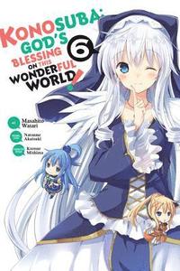 bokomslag Konosuba: God's Blessing on This Wonderful World!, Vol. 6