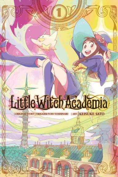 Keisuke Sato, Taylor Engel, Yoh Yoshinari - Little Witch Academia, Vol. 1 (manga), Häftad