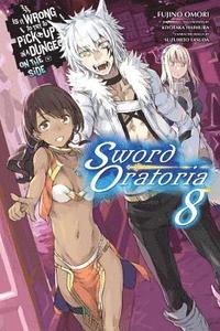 bokomslag Is It Wrong to Try to Pick Up Girls in a Dungeon? On the Side: Sword Oratoria, Vol. 8 (light novel)