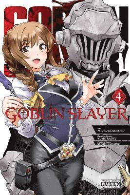 Bianca Pistillo, Kevin Steinbach, Kousuke Kurose, Kumo Kagyu, Noboru Kannatuki - Goblin Slayer, Vol. 4 (manga), Häftad
