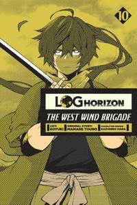bokomslag Log Horizon: The West Wind Brigade, Vol. 10