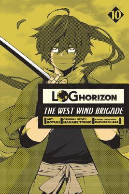 Log Horizon: The West Wind Brigade, Vol. 10 1